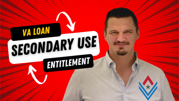 VA Secondary Use Entitlement Explained: How to Buy Another Home with a VA Loan
